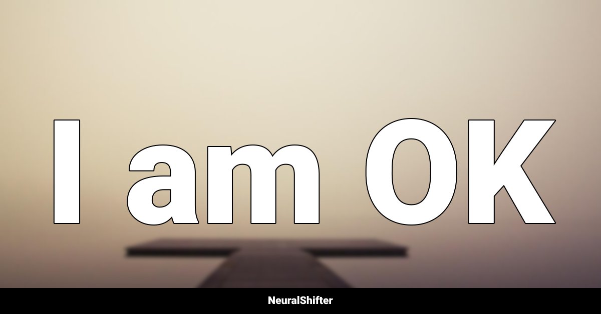 I am OK