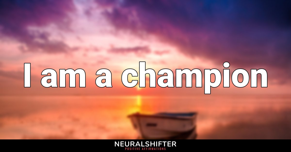 I am a champion