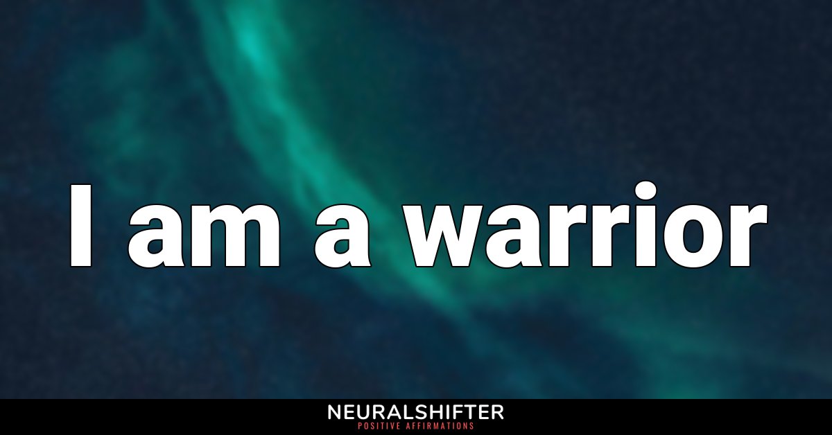 I am a warrior