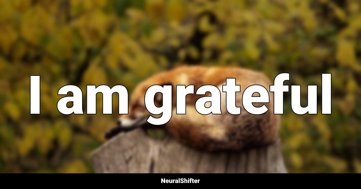 I am grateful