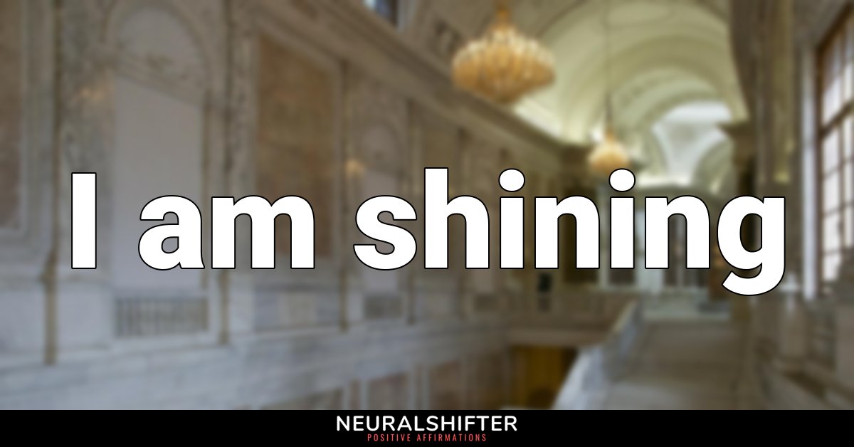 I am shining