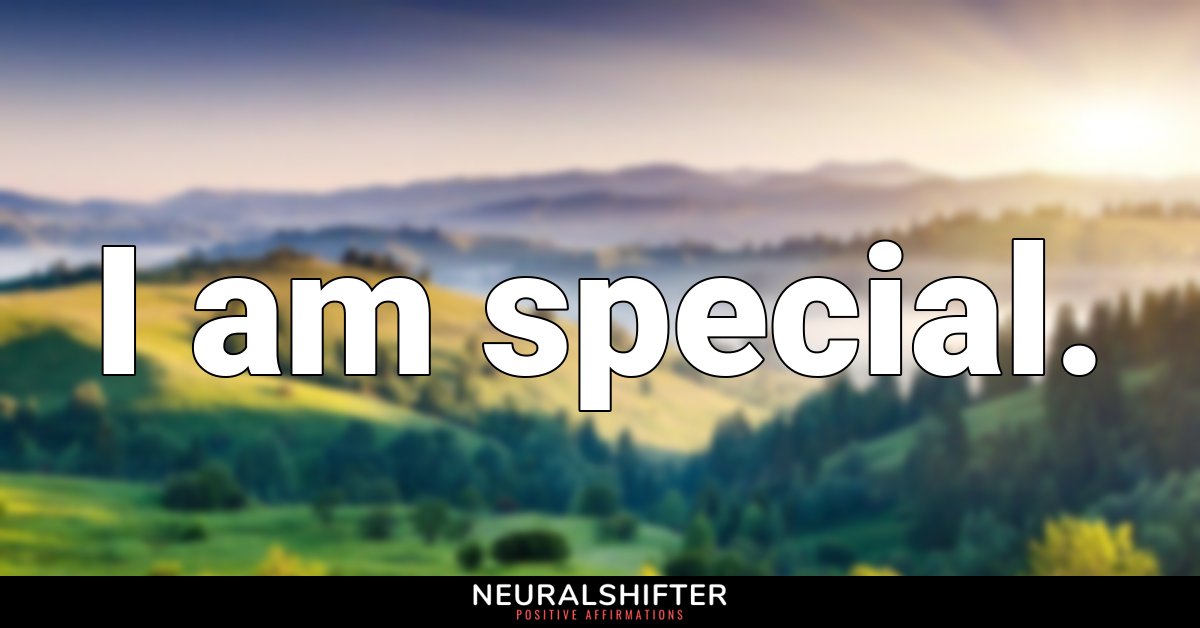 I am special.