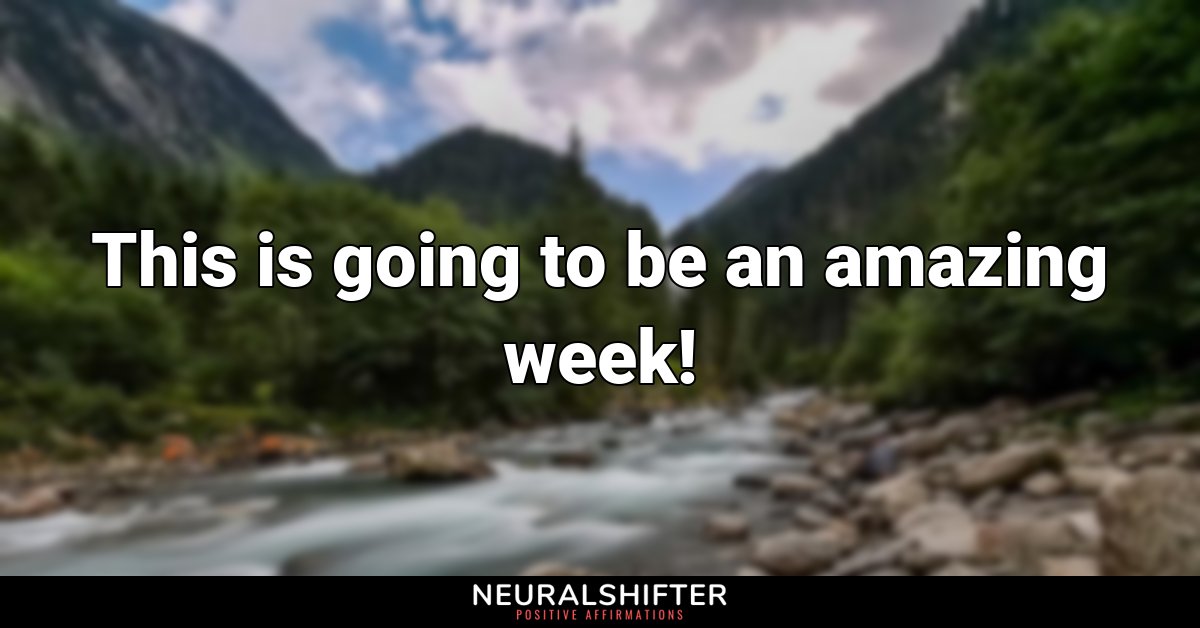 This is going to be an amazing week!