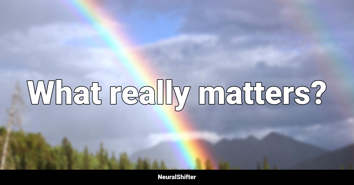 What really matters?